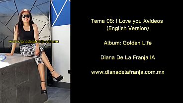 I Love You Xvideos (English Version) Diana De La Franja